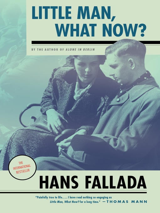 Title details for Little Man, What Now? by Hans Fallada - Wait list